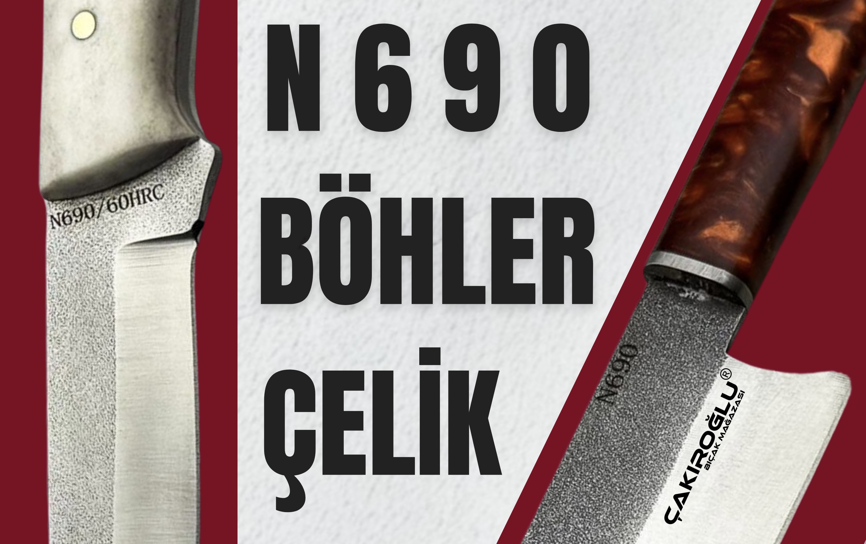N690 böhler çelik, n690 çakı, n690 av bıçağı, N690 çelik